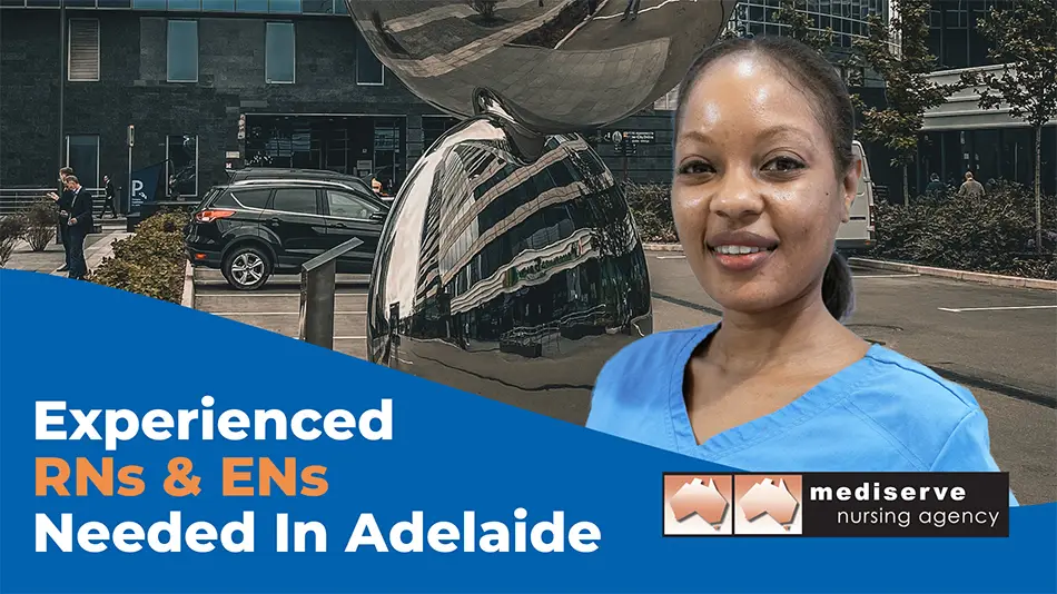 RNs & ENs needed in Adelaide